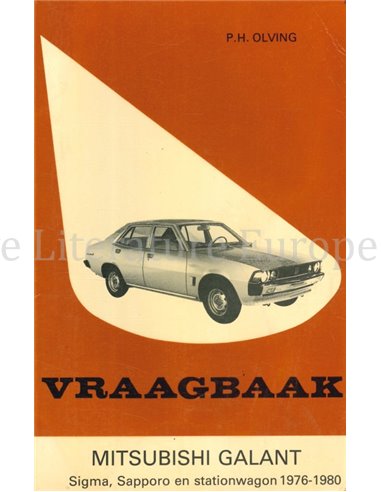 1976 - 1980 MITSUBISHI GALANT | SIGMA | SAPPORO | STATIONCAR PETROL REPAIR MANUAL DUTCH