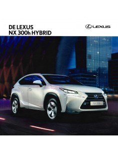 2017 LEXUS NX 300H HYBRID BROCHURE NEDERLANDS