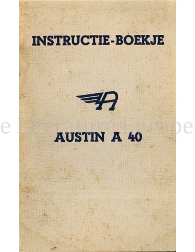 1949 AUSTIN A 40 INSTRUCTIEBOEKJE NEDERLANDS