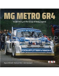 MG METRO 6R4, INSIDE STORY OF THE GROUP B RALLY LEGEND