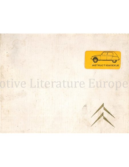 1970 CITROEN DYANE 6 INSTRUCTIEBOEKJE NEDERLANDS