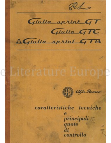 1965 ALFA ROMEO GIULIA SPRINT GT | GTC | SPRINT GTA TECHNISCHE GEGEVENS EN VOORSCHRIFTEN ITALIAANS