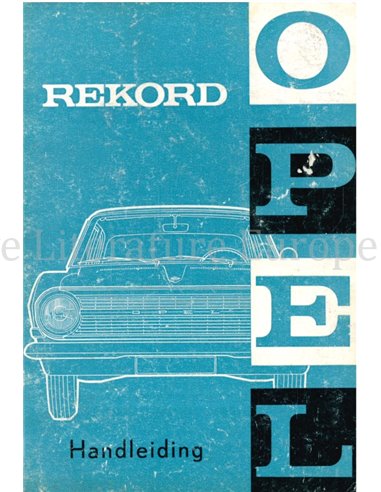 1963 OPEL REKORD INSTRUCTIEBOEKJE NEDERLANDS