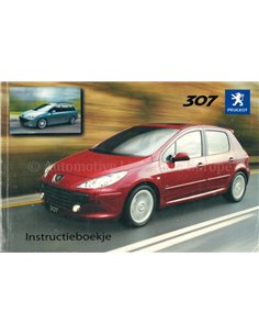2005 PEUGEOT 307 INSTRUCTIEBOEKJE NEDERLANDS