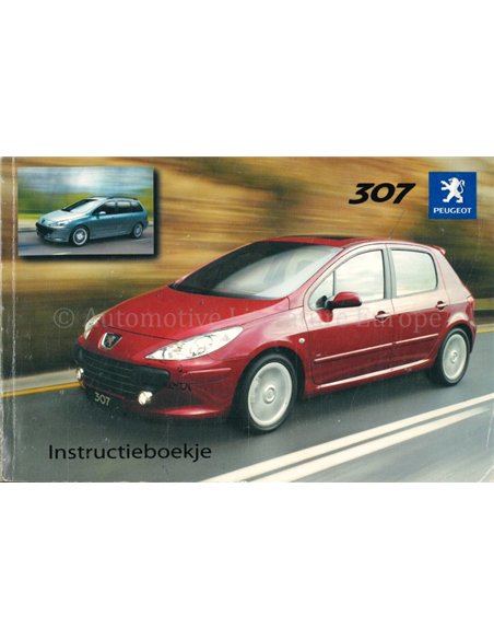 2005 PEUGEOT 307 INSTRUCTIEBOEKJE NEDERLANDS