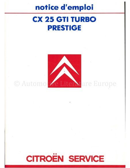 1987 CITROEN CX 25 GTI TURBO PRESTIGE BETRIEBSANLEITUNG FRANZÖSISCH
