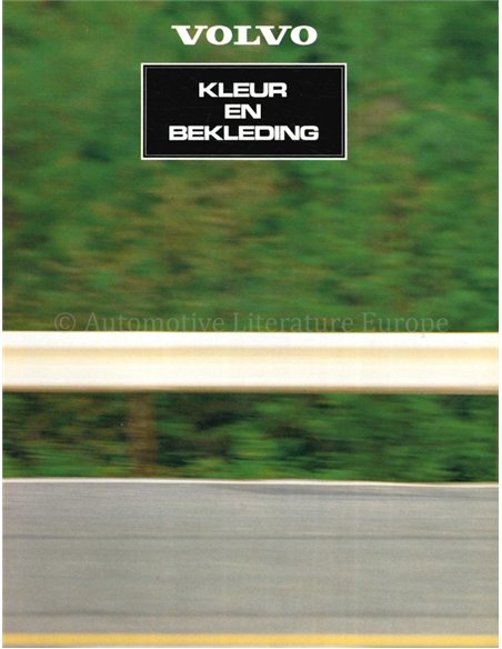 1981 VOLVO COLOUR AND UPHOLSTERY BROCHURE DUTCH