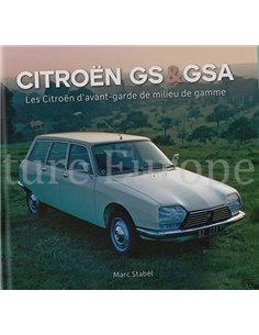 CITROËN GS & GSA, LES CITROËN D'AVANT - GARDE DE MILIEU DE GAMME