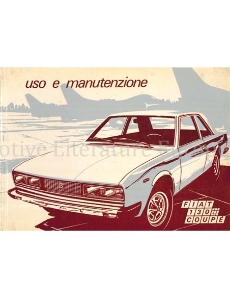 1972 FIAT 130 COUPE OWNERS MANUAL ITALIAN