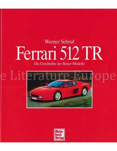 FERRARI 512 TR, DIE GESCHICHTE DER BOXER-MODELLE