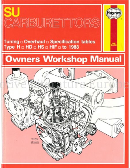 SU CARBURETTORS WORKSHOP MANUAL (TUNING, OVERHAUL, SPECIFICATION TABLES, TYPE: H, HD, HS, HIF TO 1988)