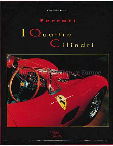 FERRARI, I QUATTRO CILINDRI (GELIMITEERD No. 0068 / 1200)