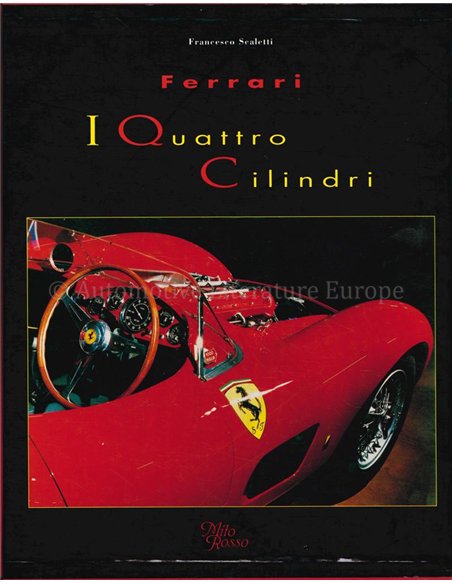 FERRARI, I QUATTRO CILINDRI (LIMITIERT No. 0068 / 1200))