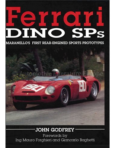 FERRARI DINO SPs, MARANELLO'S FIRST REAR-ENGINED SPORTS PROTOTYPES