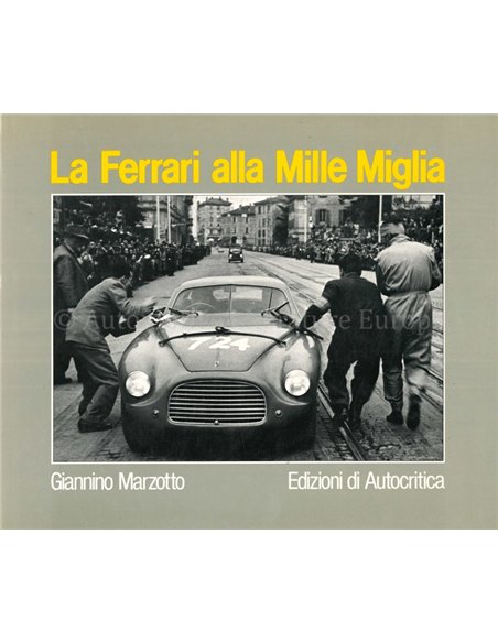 LA FERRARI ALLA MILLE MIGLIA