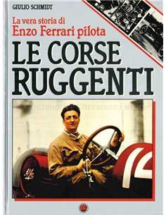 LE CORSE RUGGENTI, LA VERA STORIA DI PILOTA