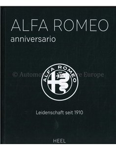ALFA ROMEO ANNIVERSARIO, LEIDENSCHAFT SEIT 1910