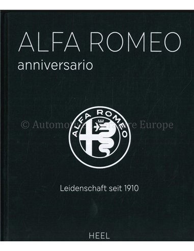 ALFA ROMEO ANNIVERSARIO, LEIDENSCHAFT SEIT 1910