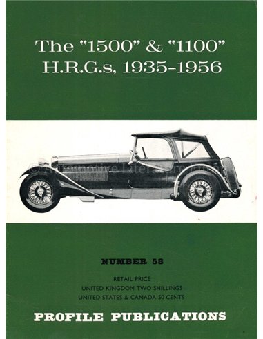 THE 1500 & 1100 H.R.G.s, 1935 - 1956  (PROFILE PUBLICATIONS 58)