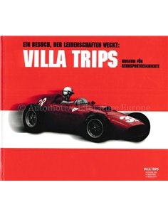 EIN BESUCH, DER LEIDENSCHAFTEN WECKT: VILLA TRIPS MUSEUM FÜR RENNSPORTGESCHICHTE