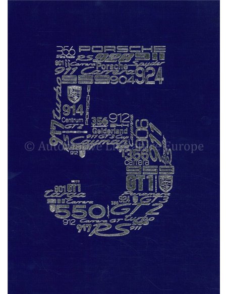 5 JAAR PORSCHE CENTRUM GELDERLAND