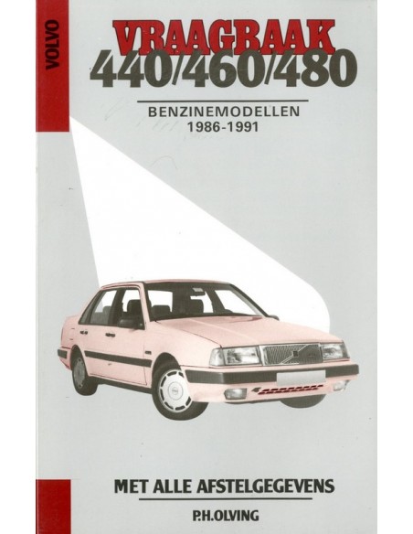 1986 - 1991 VOLVO 440 460 480 BENZINE VRAAGBAAK NEDERLANDS