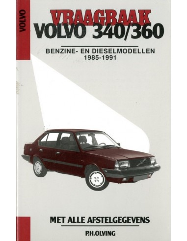 1985 - 1991 VOLVO 340 360 BENZINE & DIESEL VRAAGBAAK NEDERLANDS