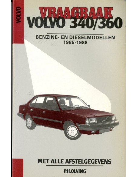 1985 - 1988 VOLVO 340 360 BENZINE & DIESEL VRAAGBAAK NEDERLANDS