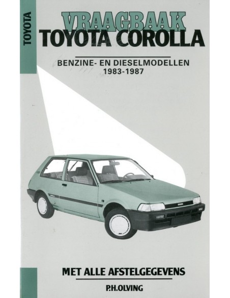 1983 - 1987 TOYOTA COROLLA BENZINE & DIESEL VRAAGBAAK NEDERLANDS