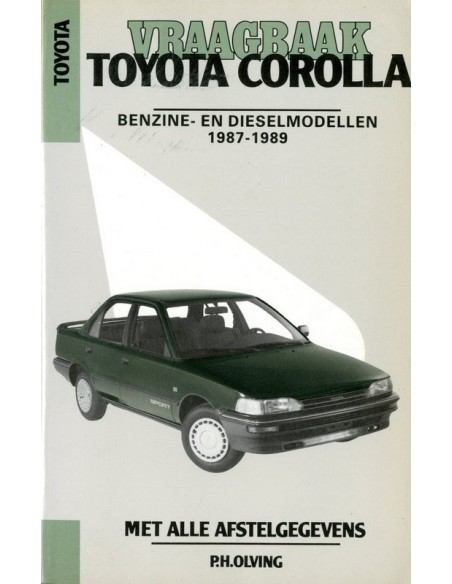 1987 - 1989 TOYOTA COROLLA BENZINE & DIESEL VRAAGBAAK NEDERLANDS
