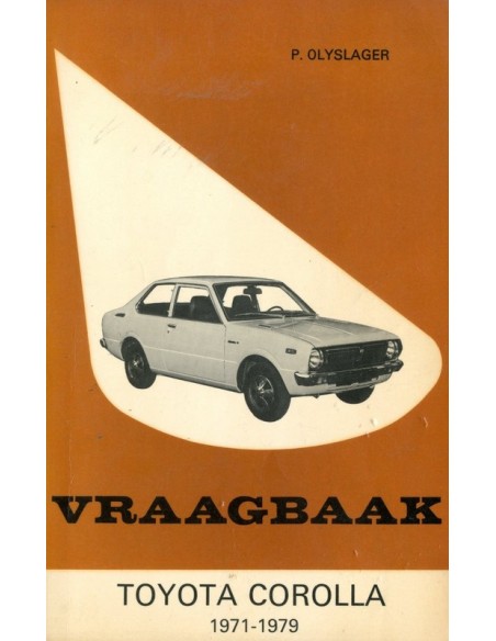 1971 - 1979 TOYOTA COROLLA BENZINE & DIESEL VRAAGBAAK NEDERLANDS