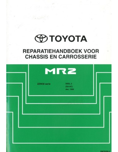 1999 TOYOTA MR2 CHASSIS & CAROSSERIE WERKPLAATSHANDBOEK NEDERLANDS