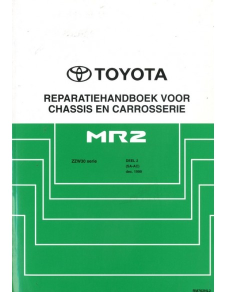 1999 TOYOTA MR2 CHASSIS & CAROSSERIE WERKPLAATSHANDBOEK NEDERLANDS