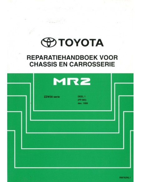 1999 TOYOTA MR2 CHASSIS & CAROSSERIE WERKPLAATSHANDBOEK NEDERLANDS