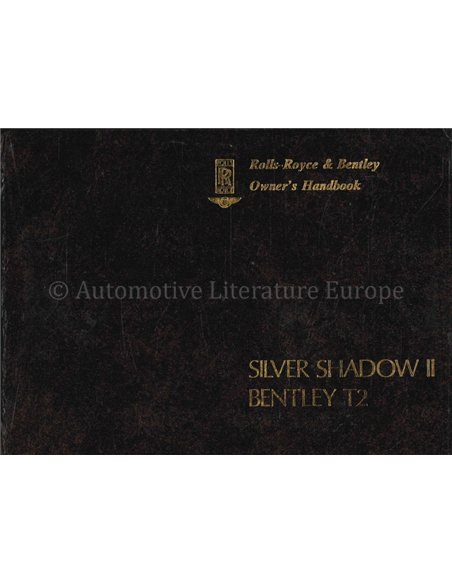 1980 ROLLS ROYCE SILVER SHADOW II | BENTLEY T2 OWNERS MANUAL ENGLISH