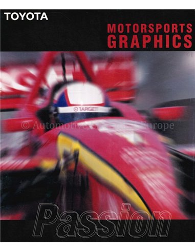 2001 TOYOTA MOTORSPORTS GRAPHICS PASSION BROCHURE MULTI
