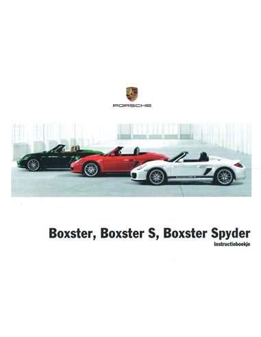 2011 PORSCHE PORSCHE BOXSTER | BOXSTER S | BOXSTER SPYDER BETRIEBSANLEITUNG NIEDERLÄNDISCH