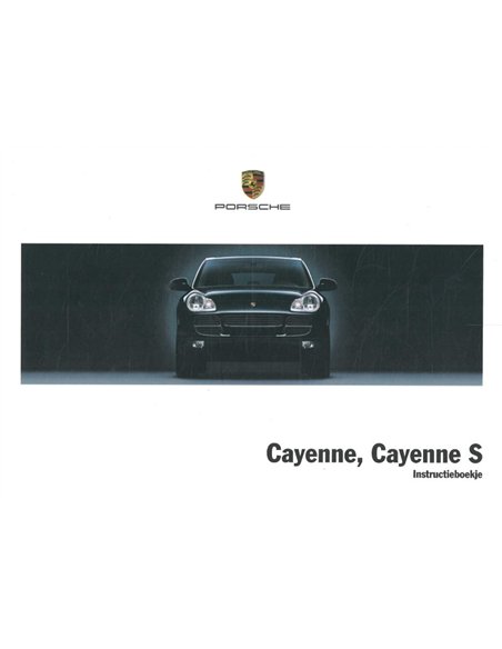 2005 PORSCHE CAYENNE | CAYENNE S OWNERS MANUAL DUTCH