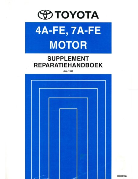 1997 TOYOTA AVENSIS 4A-FE | 7A-FE MOTOR (SUPPLEMENT) WERKPLAATSHANDBOEK NEDERLANDS