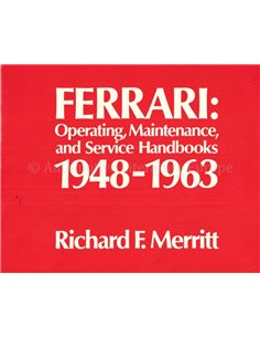 FERRARI: OPERATING, MAINTENANCE, AND SERVICE HANDBOOKS 1948 - 1963