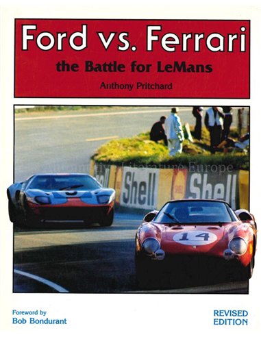 FORD VERSUS FERRARI, THE BATTLE FOR LEMANS