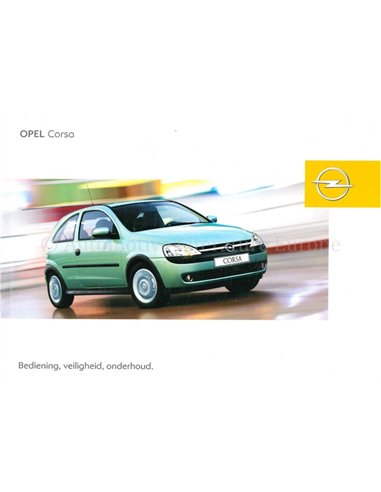 2003 OPEL CORSA INSTRUCTIEBOEKJE NEDERLANDS
