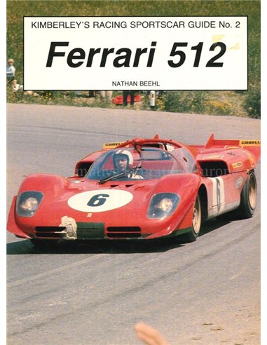 FERRARI 512 (KIMBERLEY'S RACING SPORTSCAR GUIDE No2)