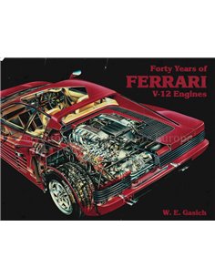 FORTY YEARS OF FERRARI V-12 ENGINES