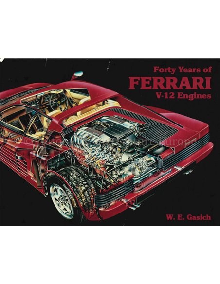 FORTY YEARS OF FERRARI V-12 ENGINES