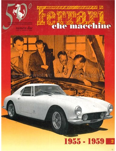 FERRARI CHE MACHINE 1955 - 1959 (NUMERO DUE)