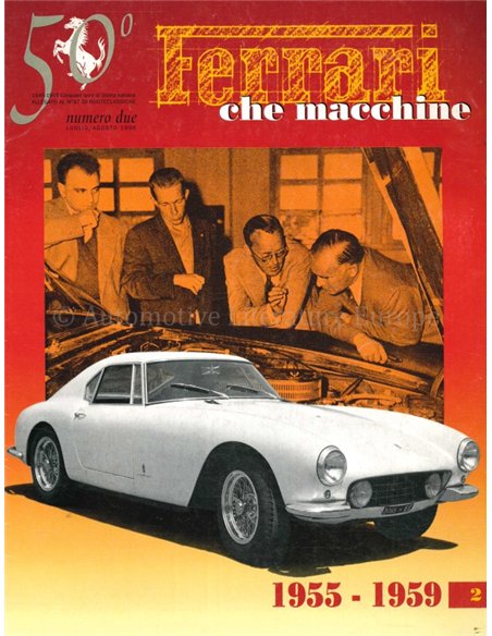 FERRARI CHE MACHINE 1955 - 1959 (NUMERO DUE)