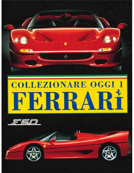 COLLEZIONARE OGGI I FERRARI