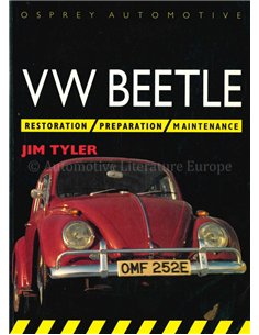 VW BEETLE: RESTORATION - PREPARATION - MAINTENANCE