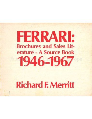 FERRARI: BROCHURES AND SALES LITERATURE - A SOURCE BOOK 1946 - 1967